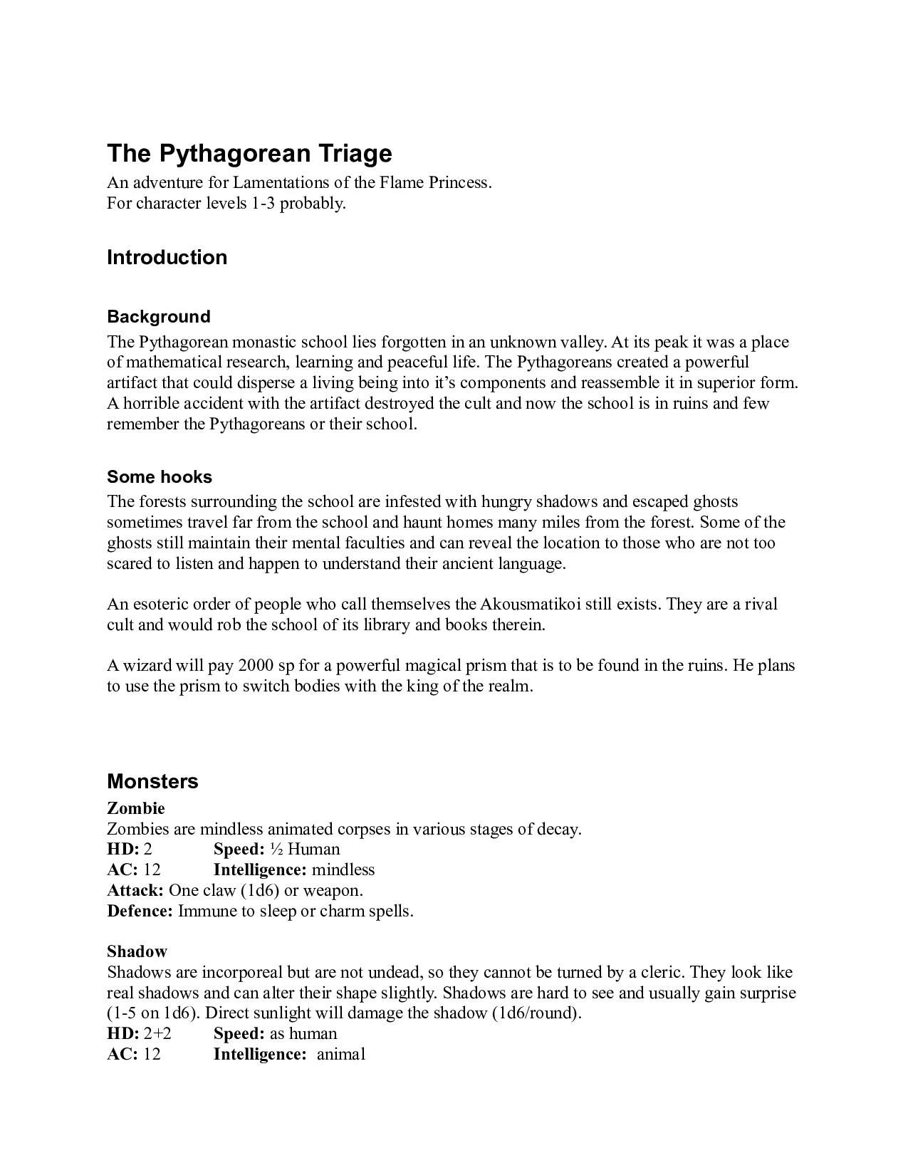 The Pythagorean Triage