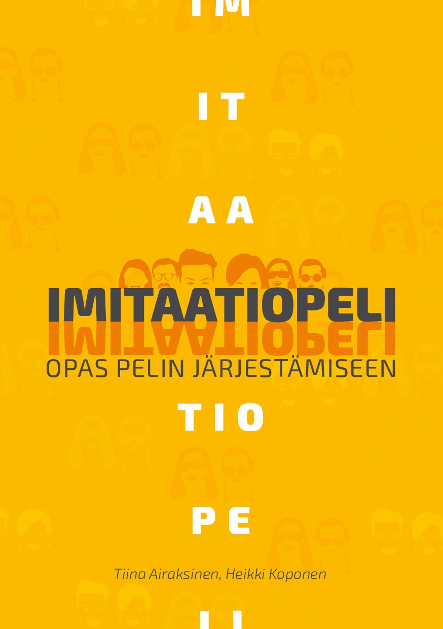 Imitaatiopeli - opas pelin järjestämiseen