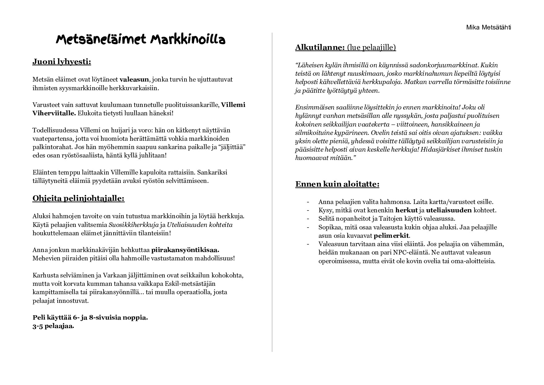 Metsäneläimet Markkinoilla